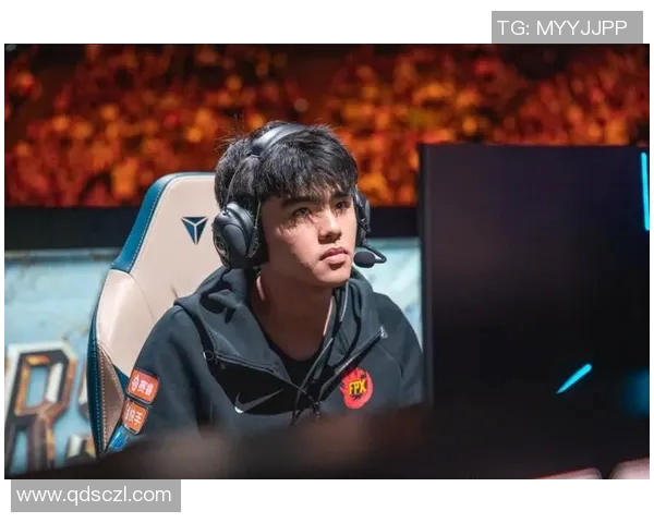 全球总决赛分析FPX战队状态表现及其在S15电竞中的竞争力